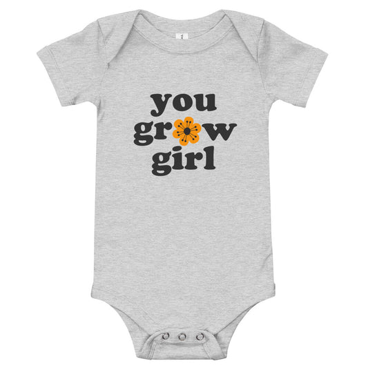 You Grow Girl Baby Bodysuit / Toddler Top