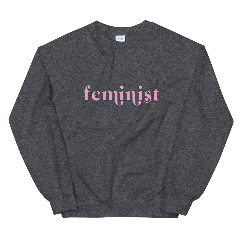 Feminist Unisex Sweatshirt