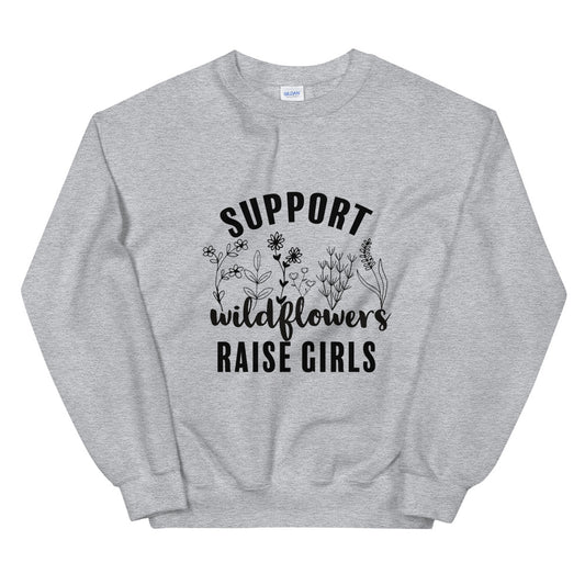 Support Wildflower Raise Girls Sweatshirt