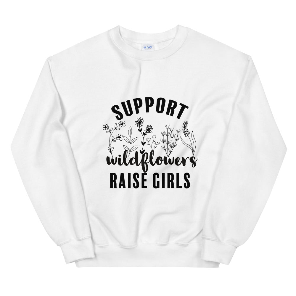 Support Wildflower Raise Girls Sweatshirt