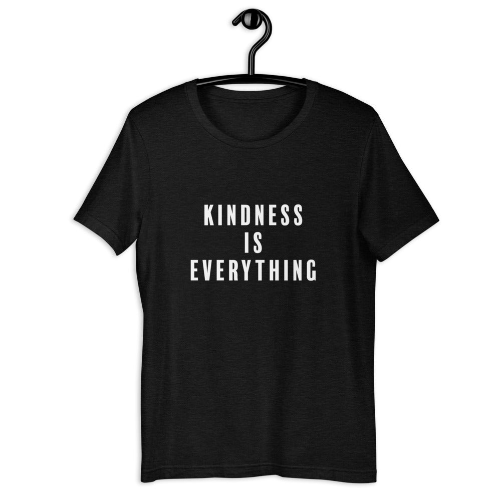 Kindness is Everything Unisex T-Shirt