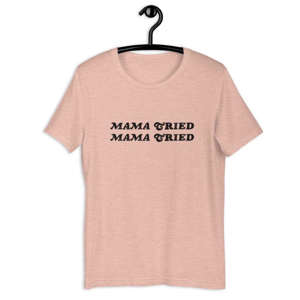 Mama Tried Tee Shirt