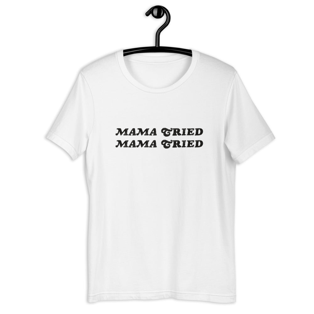 Mama Tried Tee Shirt