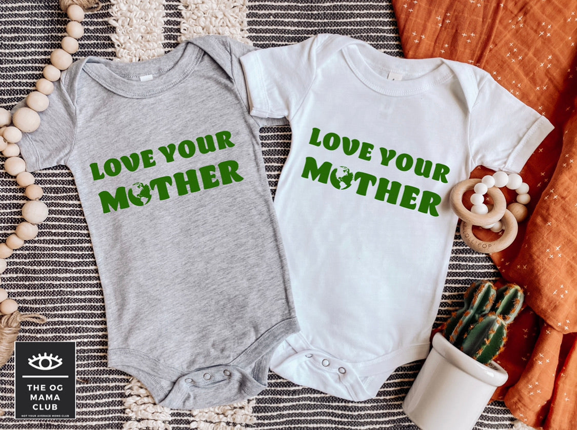 Love Your Mother Onesie | Toddler Shirt
